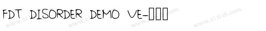 FDT DISORDER DEMO VE字体转换